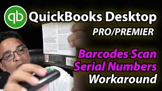 QuickBooks Desktop Pro/Premier: Barcodes and Serial Numbers