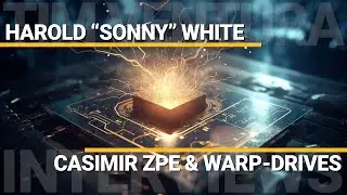 Casimir Zero-Point Energy & Warp Drives | Harold &ldquo;Sonny&rdquo; White