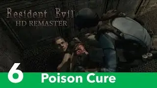 Resident Evil Remastered Part 6-Poison Cure