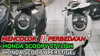 YAKIN  BELI SCOOPY 2025 ‼️ PERBEDAAN SCOOPY STYLISH DENGAN SCOOPY PRESTIGE TERBARU