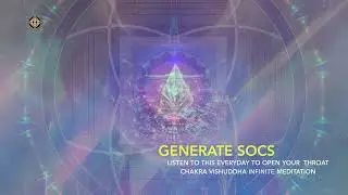 LISTEN TO THIS EVERYDAY TO OPEN YOUR  THROAT CHAKRA VISHUDDHA INFINITE MEDITATION