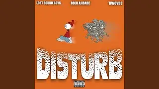 Disturb