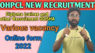 OHPCL Management Trainee, Diploma Trainee & Other Recruitment 2022 &ndash; Apply Online for 157 Posts