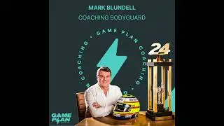 Mark Blundell: Coaching Bodyguard