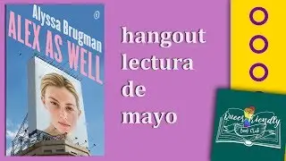HO Alex As Well || Queer Friendly Book Club