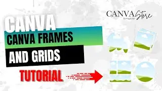 A Beginner&rsquo;s Guide To Canva Frames and Grids | Canva Template Store