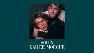 &bull; siren // kalie morgue | edit audio