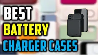 Top 5 Battery Charger Cases 2023