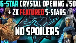 6-Star Crystal Opening #50 + 2X Featured 5-Stars - Marvel Contest of Champions