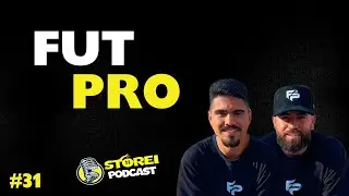 FUTPRO - STOREI #31