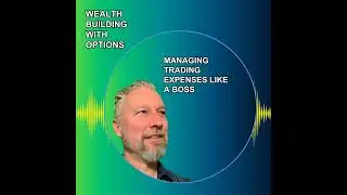 Ep54 - Managing Trading Expenses Like a Boss