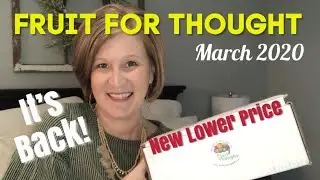 Fruit For Thought | March 2020 | New Lower Price