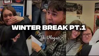 Winter Break Pt.1
