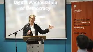 Digital Manipulation of Democracy: Vanessa Teague