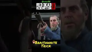 Braithwaite Trick - Red Dead Redemption 2