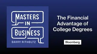 Angus Deaton on the Financial Advantage of College Degrees | Masters in Business