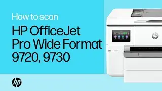 How to scan | HP OfficeJet Pro Wide Format 9720 and 9730 All-in-One printer series |HP Support