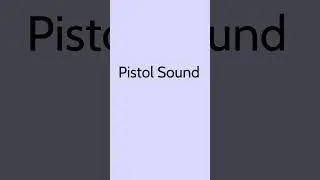 Pistol Sound Effect