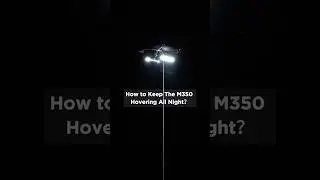 How to keep the M350 hovering all night?🌙🚁 Witness the future of nighttime rescue operations!