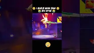 MISS YOU RAI STAR 😭