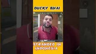 Ducky Bhai stranded in Malaysia 😱😱