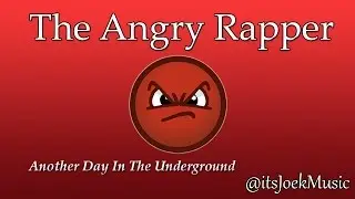 The Angry Rapper | Another Day In The Underground | Joe K Vlog