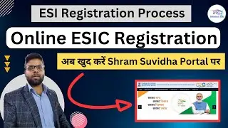 ESI Registration | How to do ESI Registration Online Apply | ESIC Employer Code on Shram Suvidha