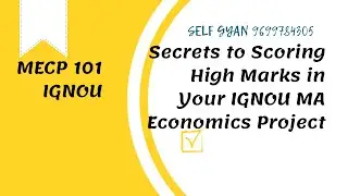 Secrets to Scoring High Marks in Your IGNOU MA Economics Project mecp 101 project kaise banayen