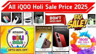 All Iqoo Mobile Price Holi Sale 2025 !! Holi Sale Date Amazon 2025 !! Iqoo Neo 9 Pro Price Holi sale