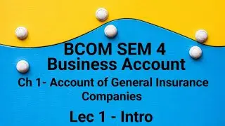 INTRODUCTION | A/c of General Insurance Companies &ndash;| B.Com SEM 4 | Methani Academy