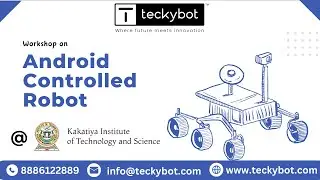 Teckybot presents Workshop on Android Controlled Robot at KITS - Warangal | CEO Talks | Industry 4.0