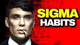 12 Strange Habits All Sigma Males Have!