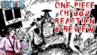 Samurai Squad Goals!!! - One Piece Ch 962 Live Reaction / Review