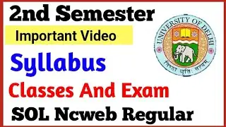 Important Video | Du sol Second Semester Syllabus / Classes and Exam Date 2022 | College Updates