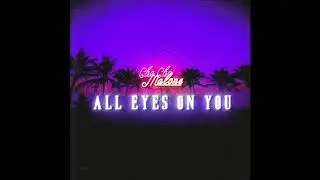 Cha Cha Malone - All Eyes On You (Official Audio)
