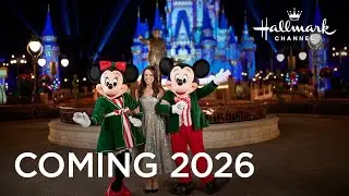 Holiday Ever After: A Disney World Wish Come True - Coming to Hallmark Channel in 2026