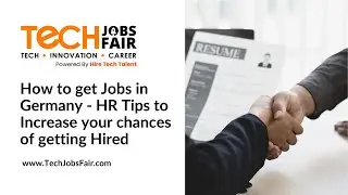 How to get Jobs in Germany  - HR Tips to Increase your chances of getting Hired