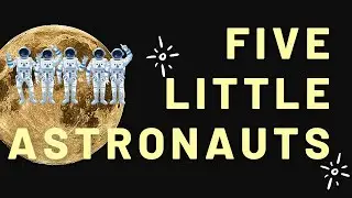 Five Little Astronauts