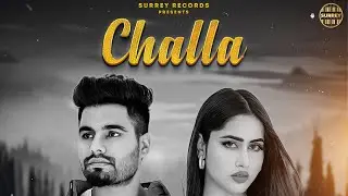 {OFFICAL VIDEO} Challa - Guri Buttar-Kv Mohali- New Punjabi Song 2022- Latest  punjabi new Song 2022