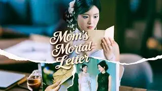 [FULL] Mom's Mortal Letter #shortdrama #mustwatch #cdrama