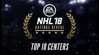 NHL 18 RATINGS - TOP 10 CENTERS