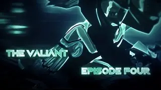The Valiant - Animated MSP Series - S1 EP4 (13+) REVAMP
