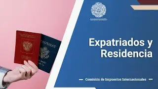 Expatriados y Residencia
