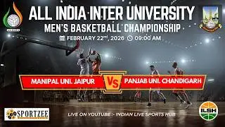 MANIPAL UNI. JAIPUR VS PANJAB UNI. CHANDIGARH || All India Inter University Men&rsquo;s 🏀  Championship