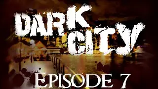 OSRPG Presents: Vampire the Masquerade Dark City Season 1 Episode 7