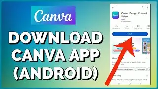 How to Download/Install Canva App on Android Mobile 2023?