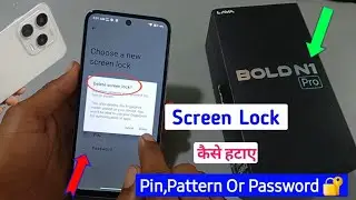 LAVA Bold N1 Pro Remove All Screen Lock || Lava Bold N1 Pro Me Screen Lock Kaise Hataye 