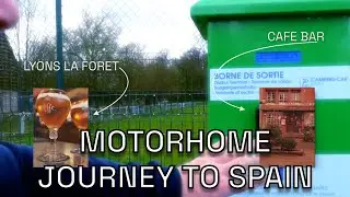 Motorhome Journey to Spain: Lyons La Foret Camping Car Park Aire