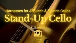 Stand-Up Cello - Harnesses for Acoustic and Electric Cellos