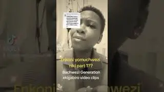 Enkoni yomuchwezi Nikimanyisaki part 1